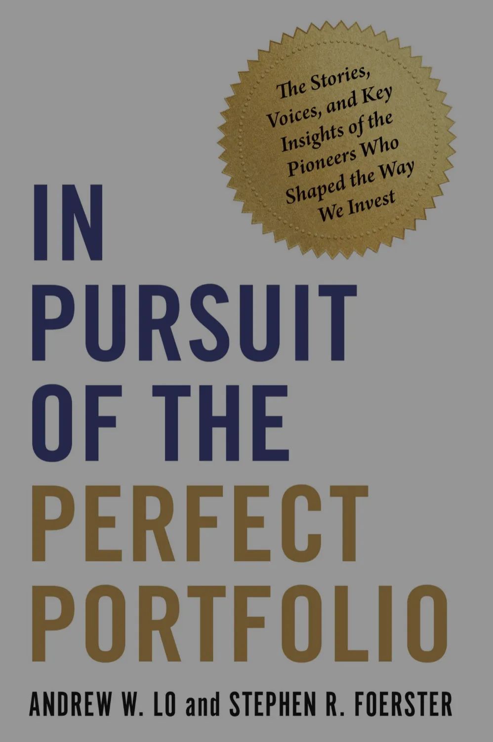 In Pursuit of the Perfect Portfolio：探索投资理念与策略，揭示投资行业发展历程与未来方向